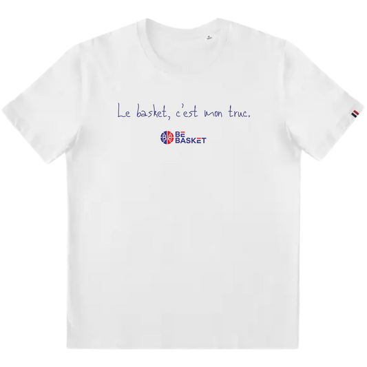 T-Shirt Made in France Sacha - Le basket, c'est mon truc - Unisexe